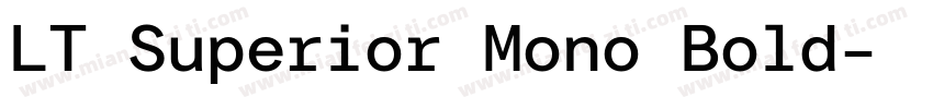 LT Superior Mono Bold字体转换